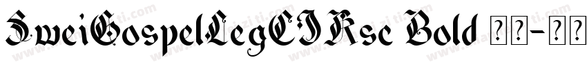 SweiGospelLegCJKsc Bold 粗体字体转换